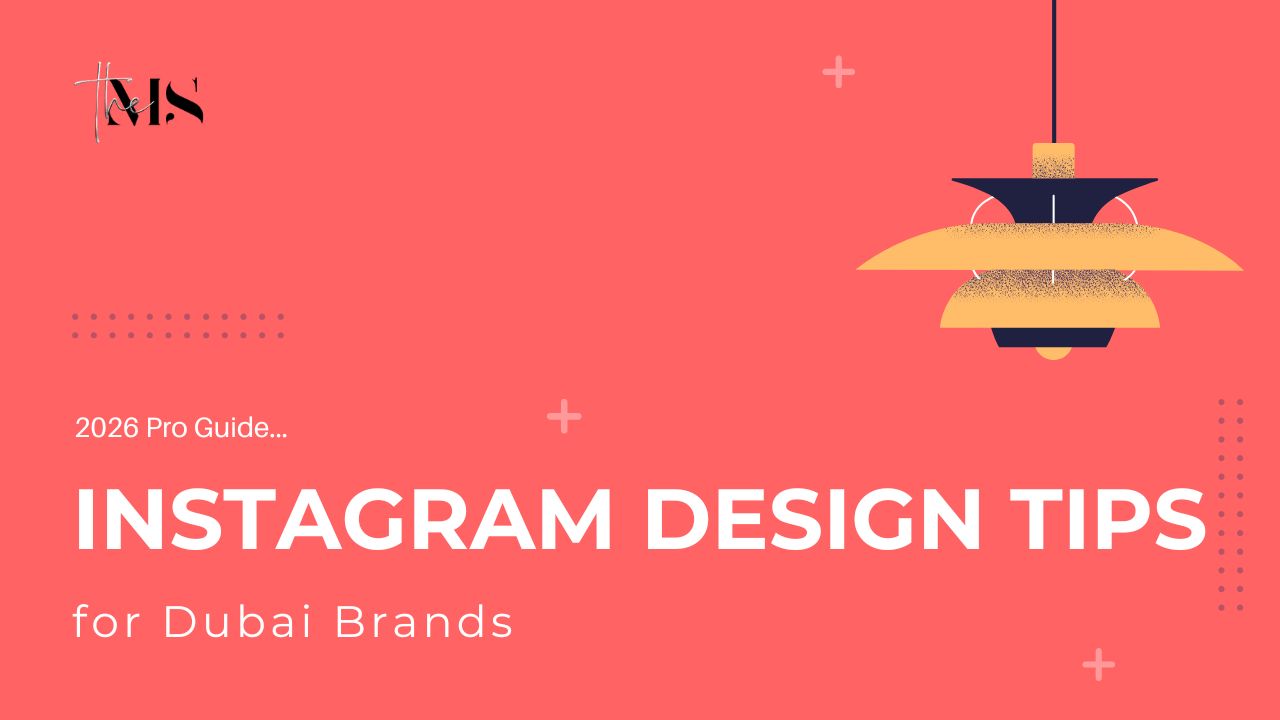 Creative Instagram Design Tips for Dubai Brands (2026)