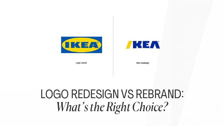 Logo Redesign vs Rebrand: What’s the Right Choice?