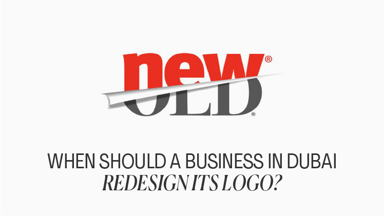 When Should a Business in Dubai Redesign Its Logo